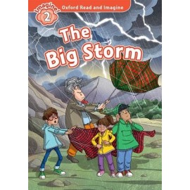 Oxford Read and Imagine Level 2: The Big Storm + Audio CD