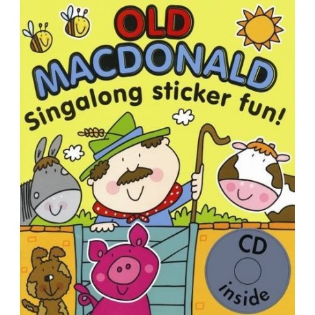 Old MacDonald Singalong Sticker Fun! Book + Audio CD Old MacDonald Singalong Sticker Fun! Book + Audio CD