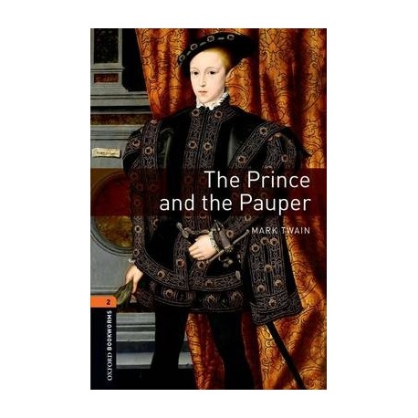 Oxford Bookworms: The Prince and the Pauper + MP3 audio download Oxford Bookworms: The Prince and the Pauper + MP3 audio download
