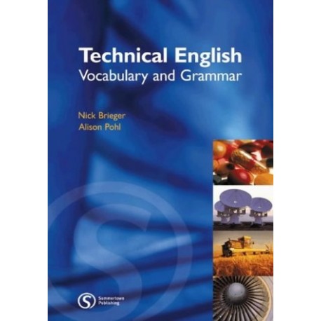 Technical English: Vocabulary and Grammar Technical English: Vocabulary and Grammar
