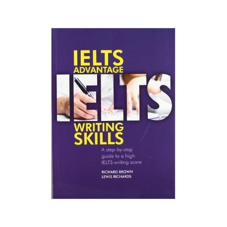 IELTS Advantage: Writing Skills IELTS Advantage: Writing Skills