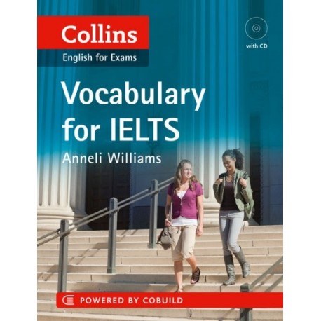 Collins English for Exams: Vocabulary for IELTS + CD Collins English for Exams: Vocabulary for IELTS + CD