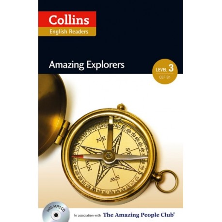 Collins English Readers: Amazing Explorers + MP3 Audio CD Collins English Readers: Amazing Explorers + MP3 Audio CD