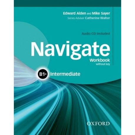 Navigate Intermediate Workbook without Key + Audio CD Navigate Intermediate Workbook without Key + Audio CD