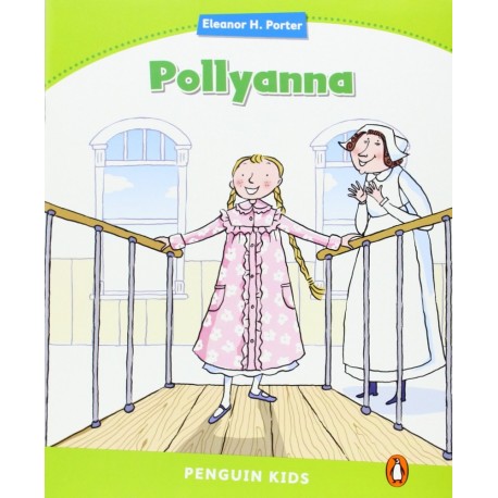 Penguin Kids Level 4: Pollyanna Penguin Kids Level 4: Pollyanna