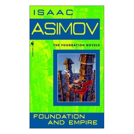 Foundation and Empire Foundation and Empire