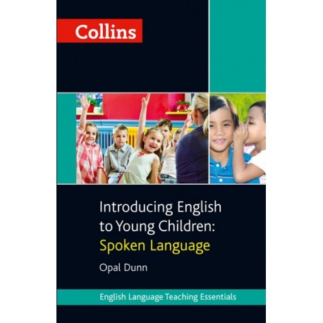 Collins Introducing English to Young Children: Spoken Language Collins Introducing English to Young Children: Spoken Language