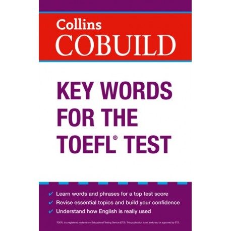 Collins Key Words for the TOEFL Test Collins Key Words for the TOEFL Test