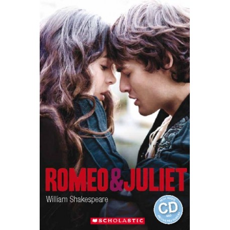 Scholastic Readers: Romeo & Juliet + CD Scholastic Readers: Romeo & Juliet + CD