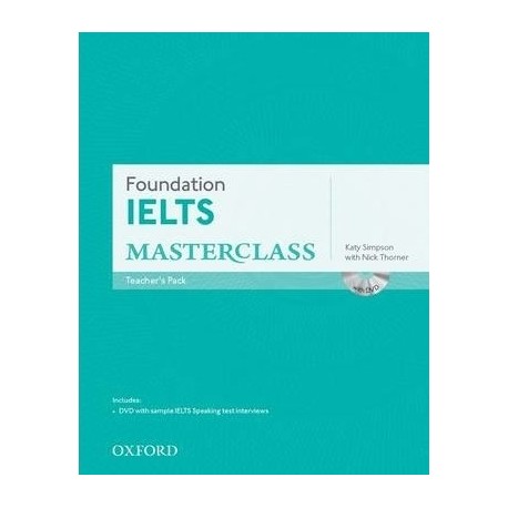 Foundation IELTS Masterclass Teacher's Pack + DVD Foundation IELTS Masterclass Teacher's Pack + DVD