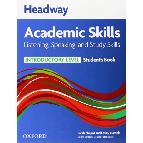 Headway Academic Skills Listening, Speaking, and Study Skills Introductory Student's Book 