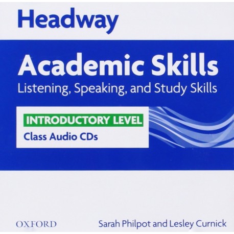 Headway Academic Skills Listening, Speaking, and Study Skills Introductory Class Audio CDs Headway Academic Skills Listening, Speaking, and Study Skills Introductory Class Audio CDs