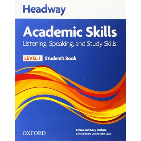 Headway Academic Skills Listening, Speaking, and Study Skills 1 Student's Book Headway Academic Skills Listening, Speaking, and Study Skills 1 Student's Book