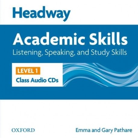 Headway Academic Skills Listening, Speaking, and Study Skills 1 Class Audio CDs Headway Academic Skills Listening, Speaking, and Study Skills 1 Class Audio CDs