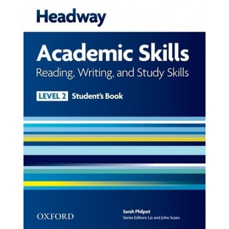 Headway Academic Skills Reading, Writing, and Study Skills 2 Student's Book Headway Academic Skills Reading, Writing, and Study Skills 2 Student's Book