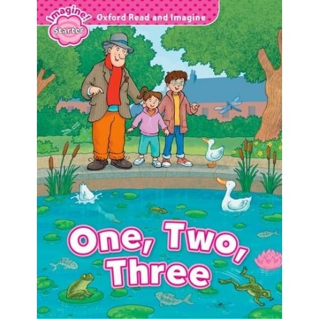 Oxford Read and Imagine Level Starter: One, Two, Three Oxford Read and Imagine Level Starter: One, Two, Three