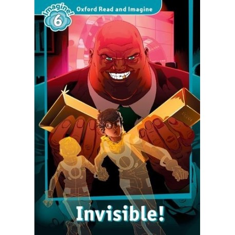 Oxford Read and Imagine Level 6: Invisible! + Audio CD