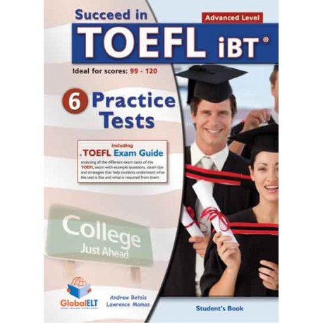 Success in TOEFL iBT 6 Practice Tests Advanced Level Self-Study Edition Success in TOEFL iBT 6 Practice Tests Advanced Level Self-Study Edition