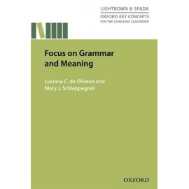 Oxford Key Concepts for the Language Classroom: Focus On Grammar and Meaning