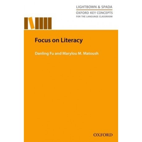 Oxford Key Concepts for the Language Classroom: Focus On Literacy Oxford Key Concepts for the Language Classroom: Focus On Literacy