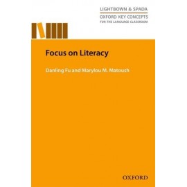 Oxford Key Concepts for the Language Classroom: Focus On Literacy