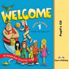 Welcome 1 Pupil's Audio CD (Songs, Alphabet, Play)