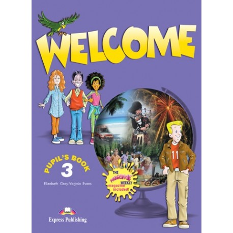 Welcome 3 Pupil's Book + Audio CD Welcome 3 Pupil's Book + Audio CD