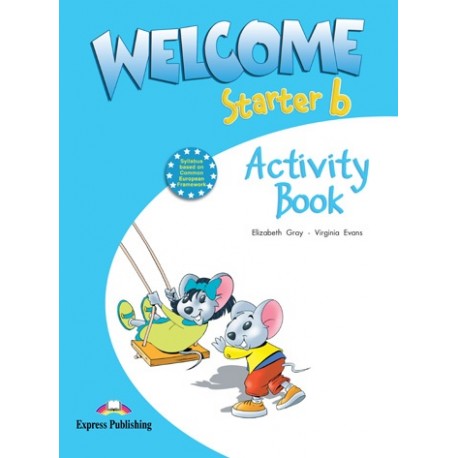 Welcome Starter B Activity Book Welcome Starter B Activity Book