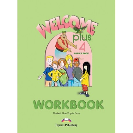 Welcome Plus 4 Workbook Welcome Plus 4 Workbook
