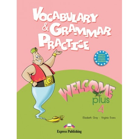 Welcome Plus 4 Vocabulary & Grammar Practice