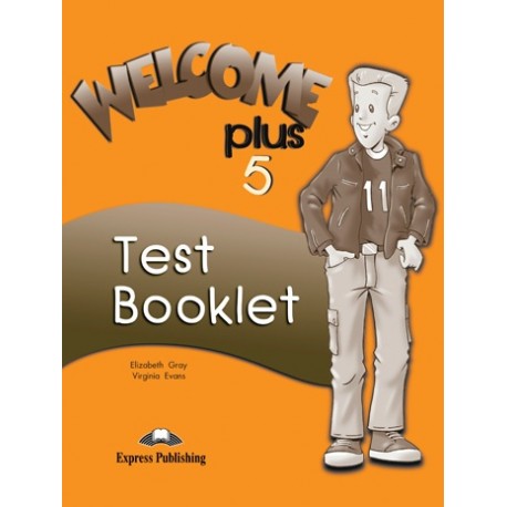Welcome Plus 5 Test Booklet Welcome Plus 5 Test Booklet