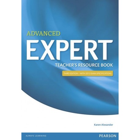Advanced Expert Third Edition Teacher's Resource Book Advanced Expert Third Edition Teacher's Resource Book