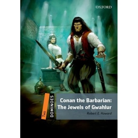 Oxford Dominoes: Conan the Barbarian - Jewels of Gwahlur +MP3 audio download Oxford Dominoes: Conan the Barbarian - Jewels of Gwahlur +MP3 audio download