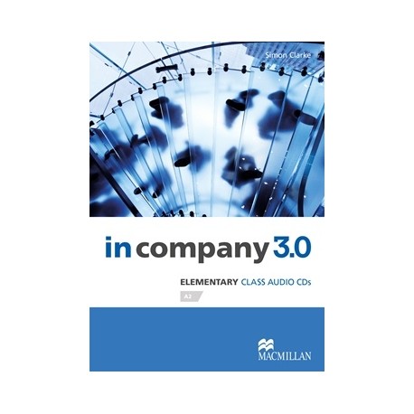 In Company 3.0 Elementary Class Audio CD In Company 3.0 Elementary Class Audio CD