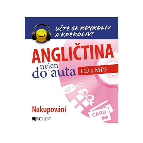 Angličtina nejen do auta - Nakupování + MP3 Audio CD