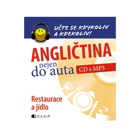 Angličtina nejen do auta - Restaurace a jídlo + MP3 Audio CD