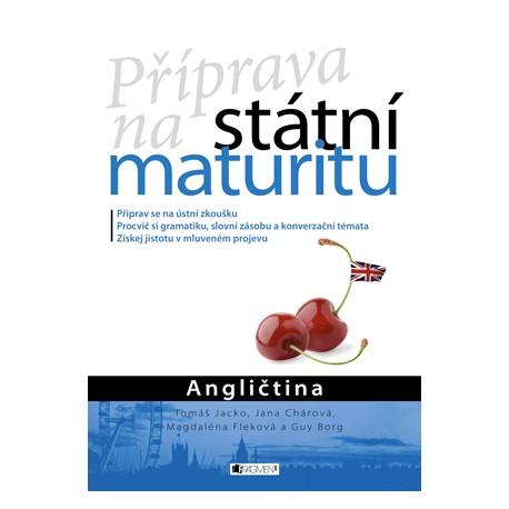 Příprava na státní maturitu - Angličtina Příprava na státní maturitu - Angličtina