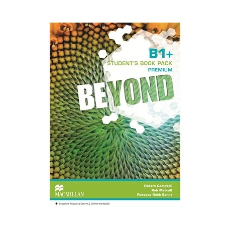 Beyond B1 Plus Student's Book Premium Pack + Online Workbook + Online Access Code Beyond B1 Plus Student's Book Premium Pack + Online Workbook + Online Access Code