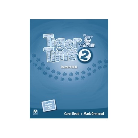 Tiger Time 2 Teacher's Book Pack + Online access code Tiger Time 2 Teacher's Book Pack + Online access code