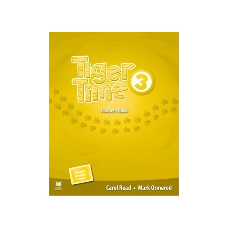 Tiger Time 3 Teacher's Book Pack + Online access code Tiger Time 3 Teacher's Book Pack + Online access code
