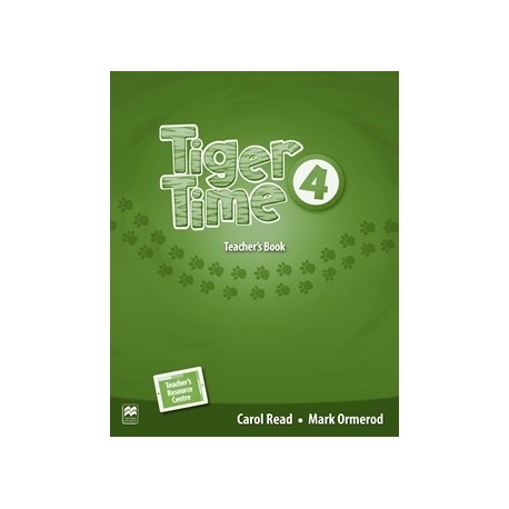 Tiger Time 4 Teacher's Book Pack + Online access code Tiger Time 4 Teacher's Book Pack + Online access code