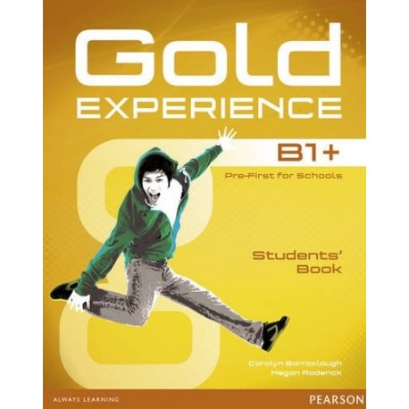 Gold Experience B1+ Student's Book + DVD-ROM Gold Experience B1+ Student's Book + DVD-ROM