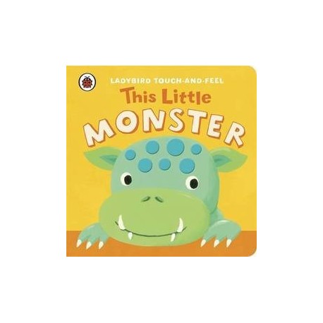 This Little Monster Touch-and-Feel Book