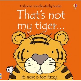 That's Not My Tiger Touch-and-Feel Book