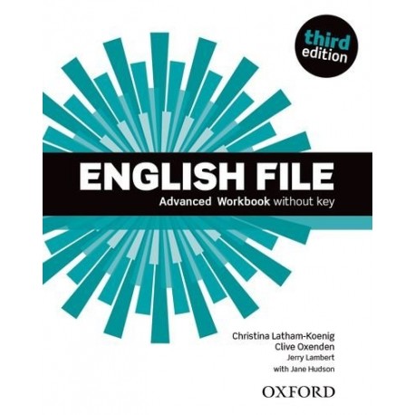 English File Third Edition Advanced Workbook without Key English File Third Edition Advanced Workbook without Key