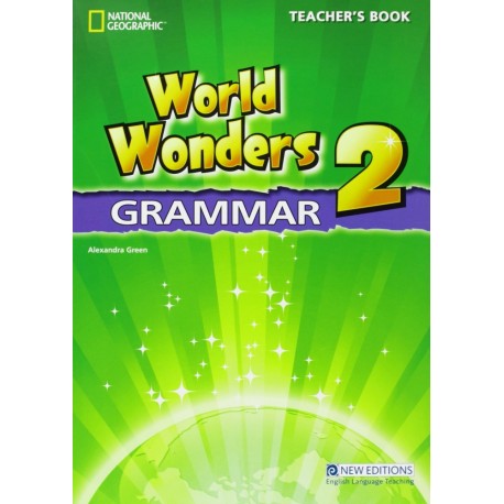 World Wonders 2 Grammar Teacher's Book World Wonders 2 Grammar Teacher's Book