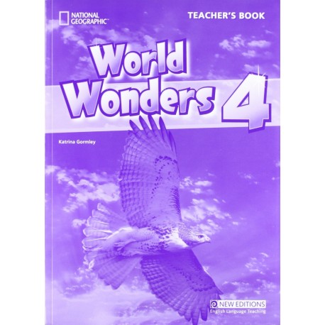 World Wonders 4 Teacher's Book World Wonders 4 Teacher's Book