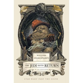 William Shakespeare's Star Wars : The Jedi Doth Return