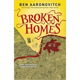 Broken Homes : The Fourth Rivers of London novel