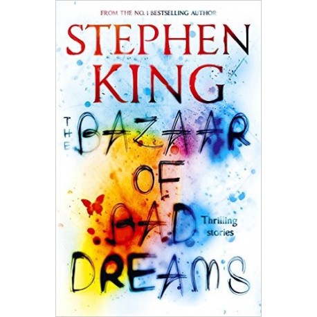 The Bazaar of Bad Dreams The Bazaar of Bad Dreams